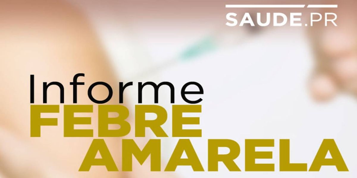 Saúde do Paraná reforça importância da vacinação contra a febre amarela