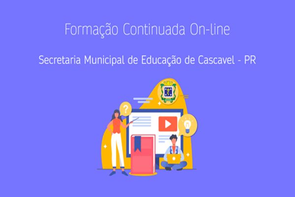 Profissionais da Educação de Cascavel participam de Formação Continuada On-line