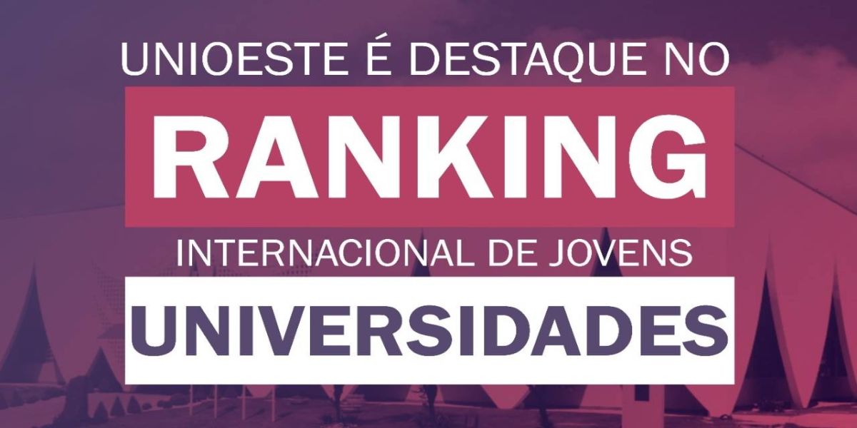 Unioeste se destaca em ranking internacional de Jovens Universidades