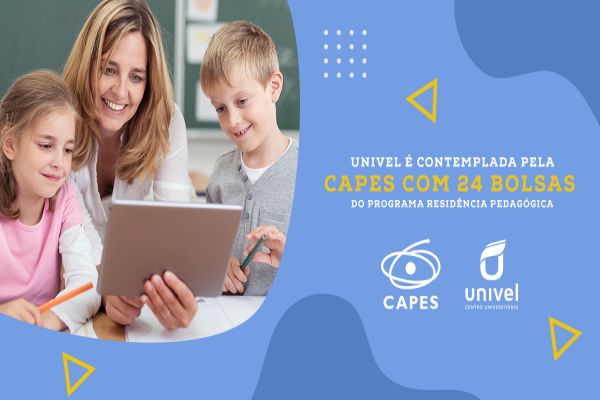Univel é contemplada com 24 bolsas do Programa de Residência Pedagógica pela CAPES