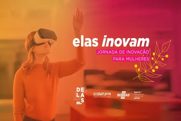 Foto relacionada a notícia: Jornada digital vai fomentar o empreendedorismo inovador feminino Sebrae/PR