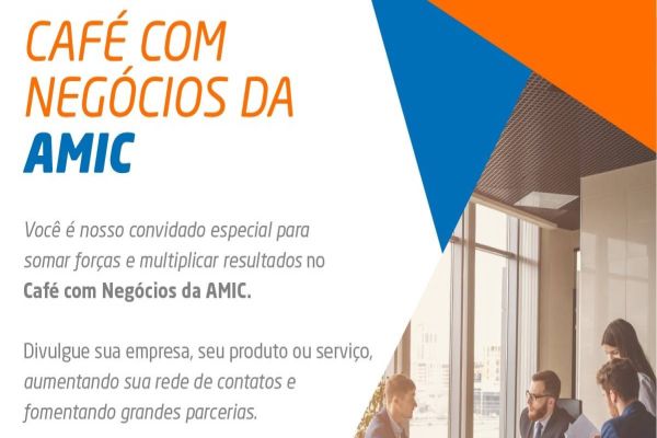“Café com Negócios” da AMIC Oeste fomenta negócios e fortalece a prática do associativismo