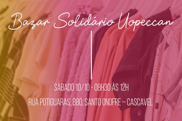 Bazar da Uopeccan de Cascavel abrirá neste sábado