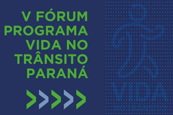 Transitar participa nesta sexta (11), do 5º Fórum Programa Vida no Trânsito Paraná