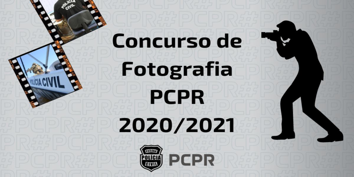 Polícia Civil do Paraná lança Concurso de Fotografia 2020/2021