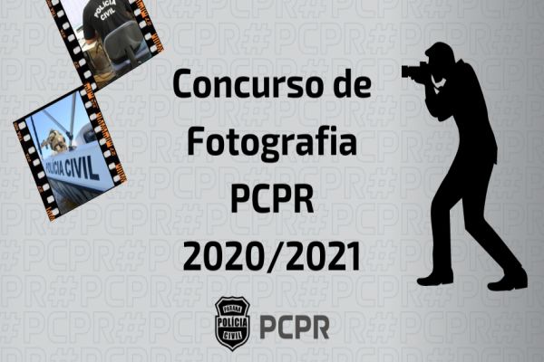 Polícia Civil do Paraná lança Concurso de Fotografia 2020/2021