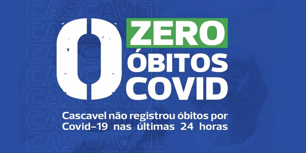 Cascavel não tem morte por Covid em 24h