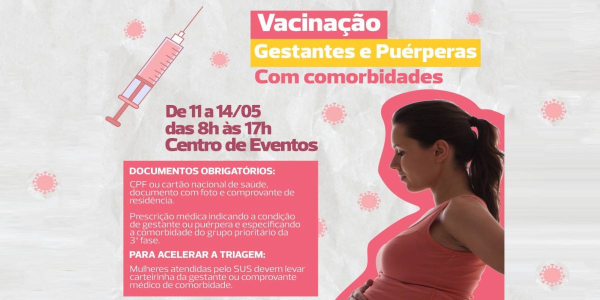 Covid-19: começa nesta terça (11) a vacinação de grávidas e puérperas com doenças preexistentes