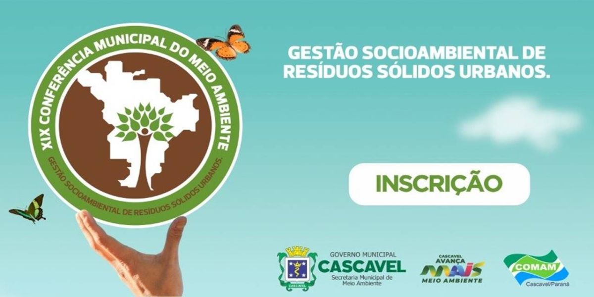 Cascavel se prepara para 19º Conferência e Ações de Conscientização da importância em reciclar