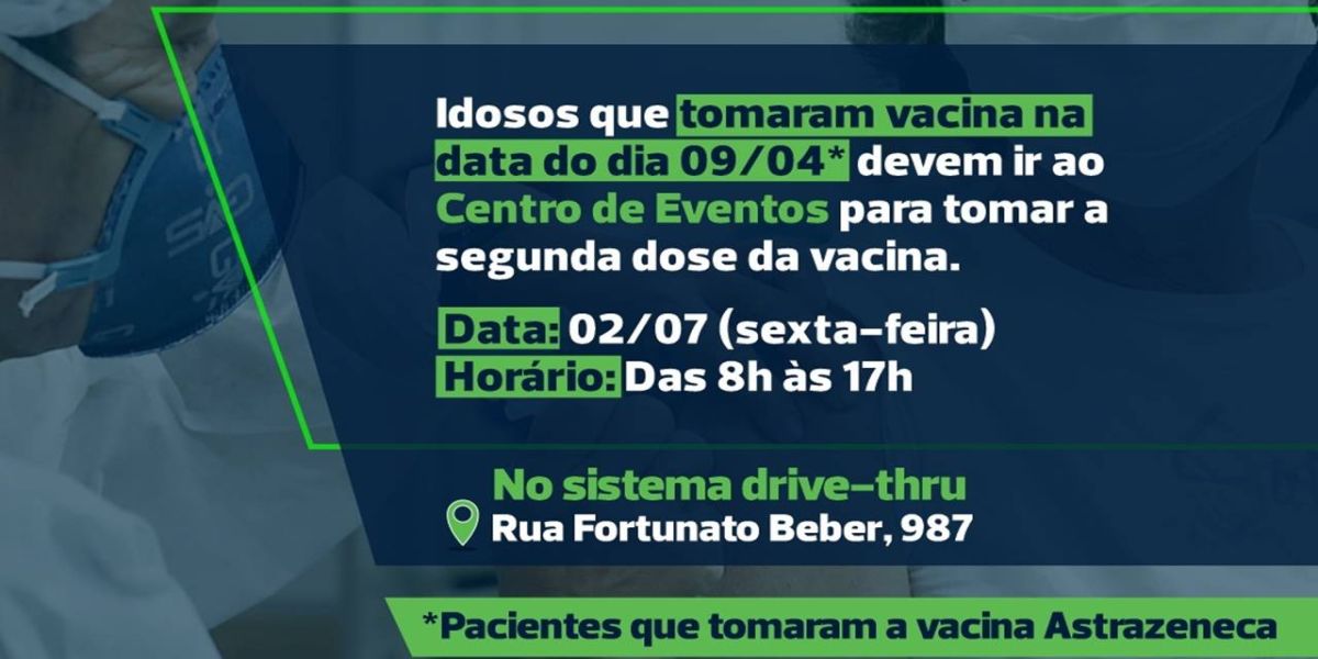 Vacina Covid-19: Segunda dose para idosos é no Centro de Eventos em Drive-thru