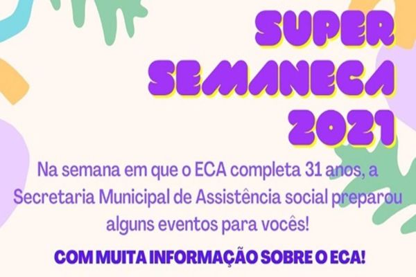 Secretaria de Assistência Social realiza a "Super Semaneca 2021"