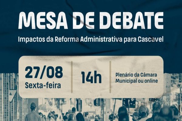Câmara terá debate na sexta sobre impactos da Reforma Administrativa