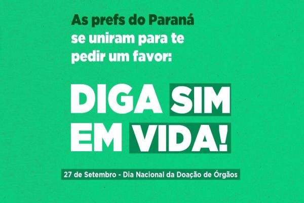 Prefeituras do Paraná se unem em campanha pela doação de órgãos