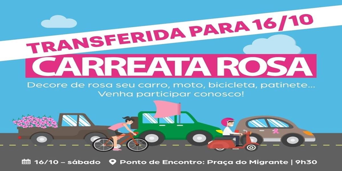 Carreta Rosa é transferida para dia 16/10