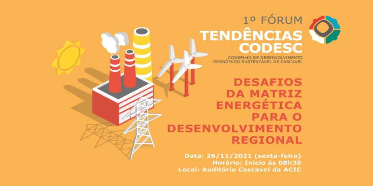Inscrições abertas para o 1º Fórum Codesc Desafios da Matriz Energética