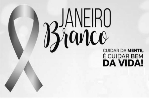 Janeiro Branco- Mês De Atenção Para A Saúde Mental