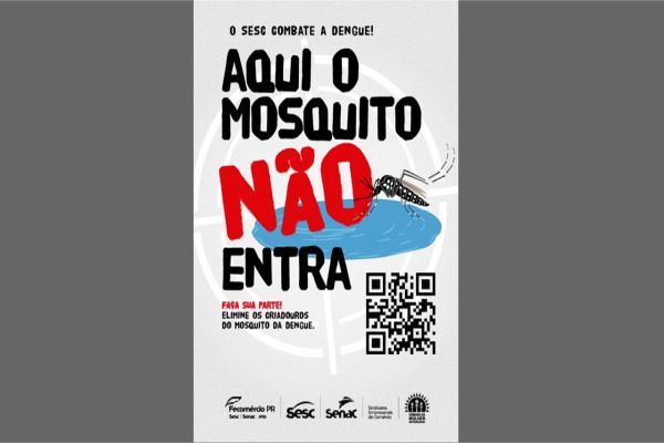 Sistema Fecomércio Sesc Senac PR lança segunda edição da campanha contra a dengue