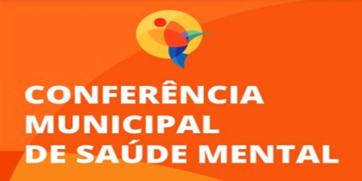 Diretrizes da saúde mental serão discutidas em conferência