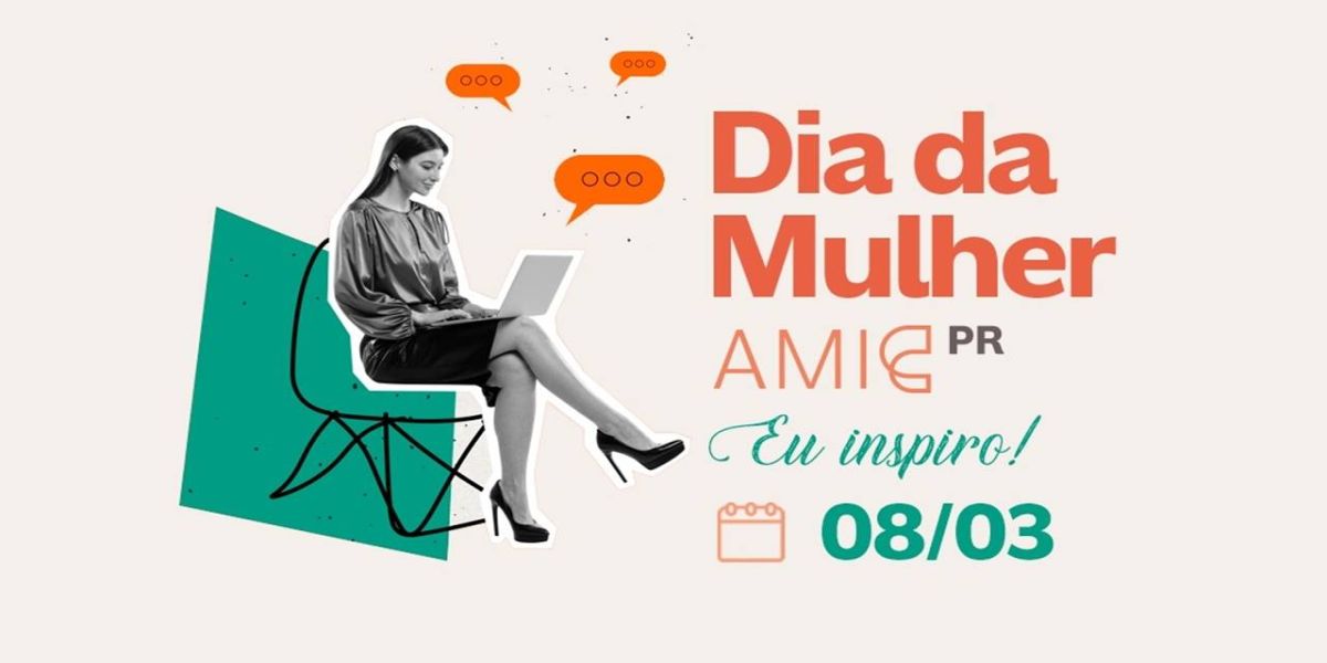 AMIC PR realiza evento em celebração ao Dia Internacional da Mulher