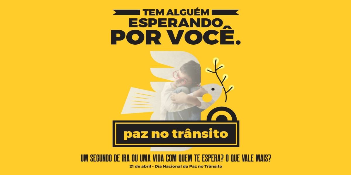 "Alguém te espera": Que posturas você está tomando no trânsito para retornar bem e deixar retornar?