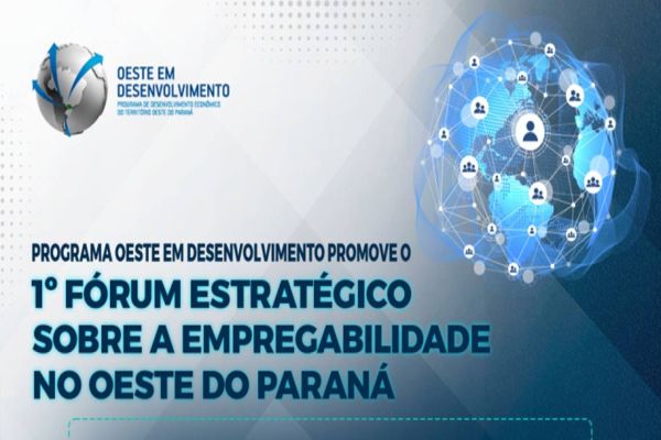 Primeiro Fórum Estratégico sobre a empregabilidade busca soluções para o mercado de trabalho