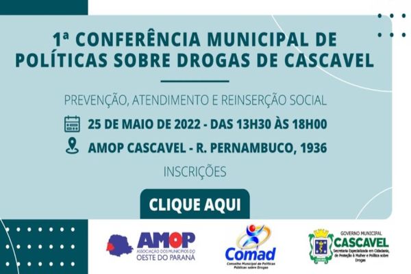 Cascavel realiza a 1ª Conferência Municipal de Políticas sobre Drogas