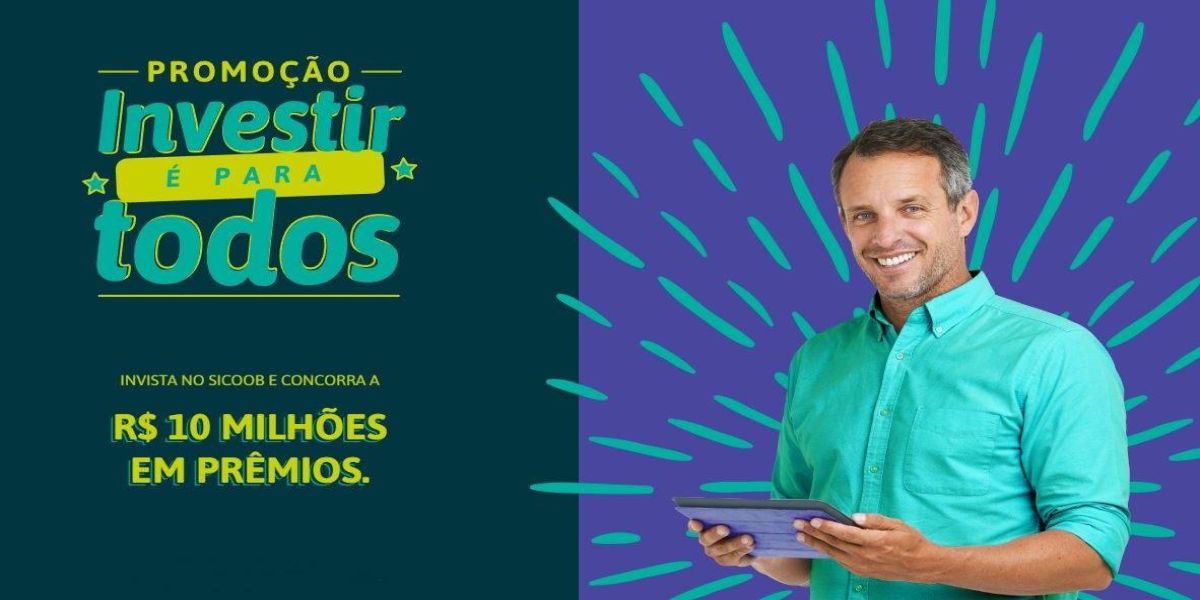 Sicoob lança campanha “Investir é para todos”, que oferece R$ 10 milhões em prêmios