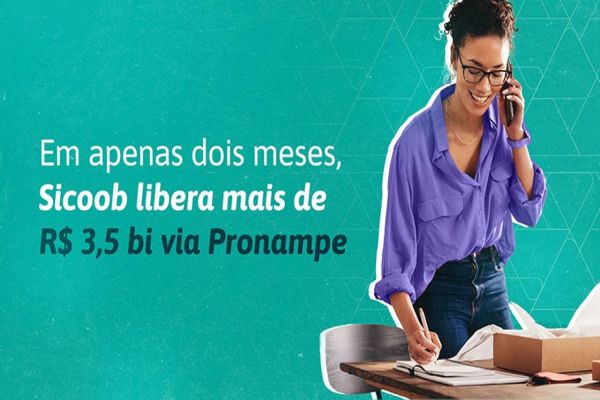 Em apenas dois meses, Sicoob libera mais de R$ 3,5 bi via Pronampe