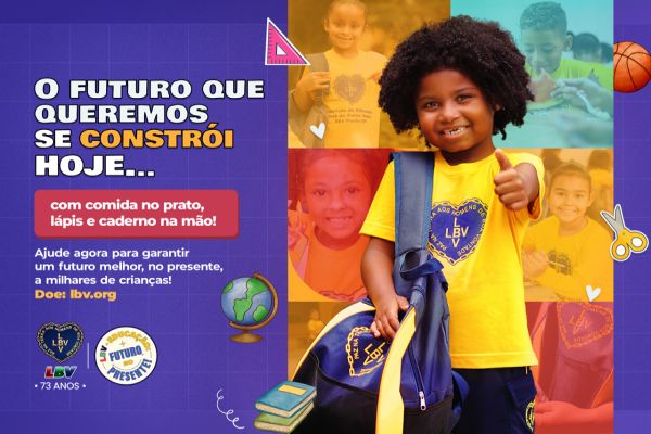 LBV Cascavel inicia campanha em prol da Educação: " O futuro que queremos se constrói hoje"