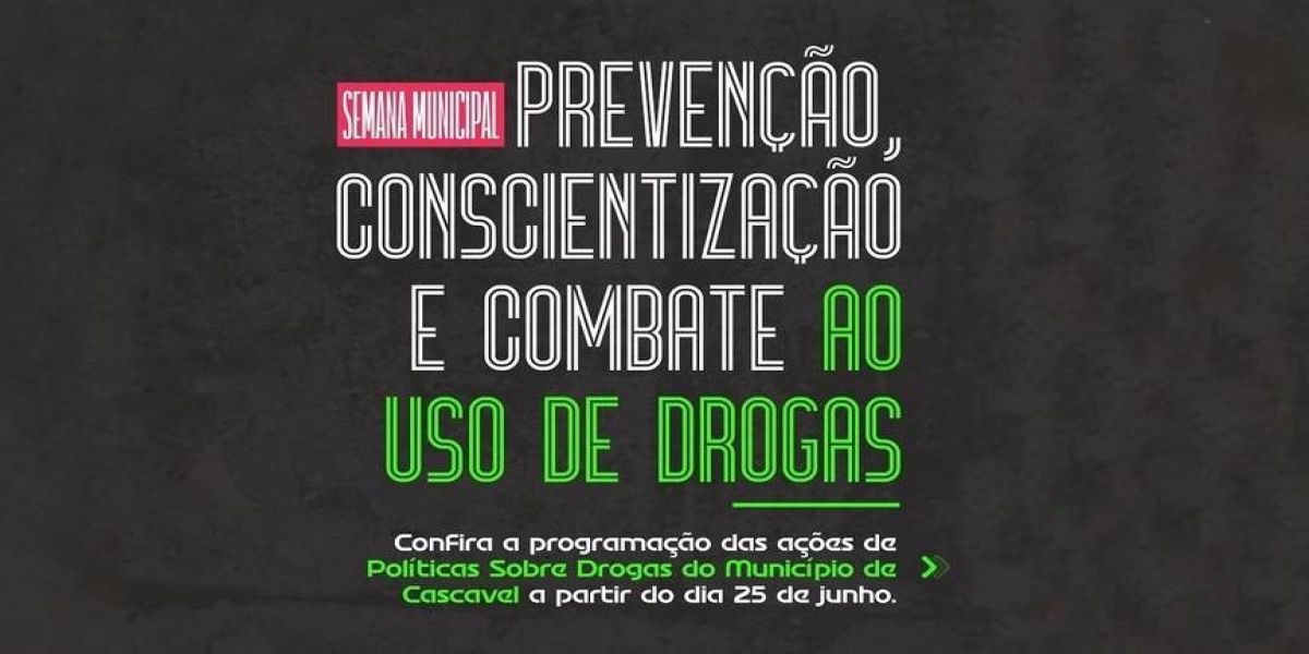 Cascavel terá semana dedicada à prevenção ao uso de drogas