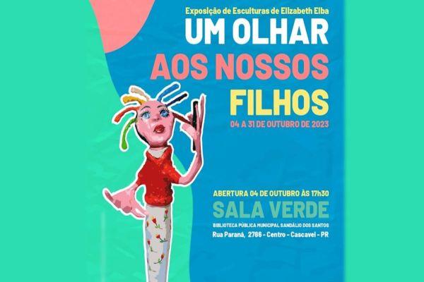 Exposição "Um Olhar aos nossos Filhos" de Elizabeth Elba chega a Cascavel