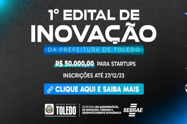 Toledo é um dos primeiros municípios do Brasil a propor edital para startups