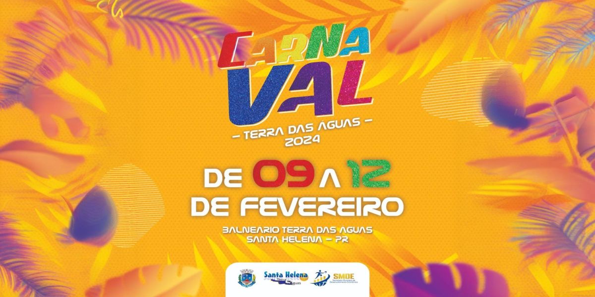 Carnaval em Santa Helena: Quatro noites de folia no Balneário Terra das Águas