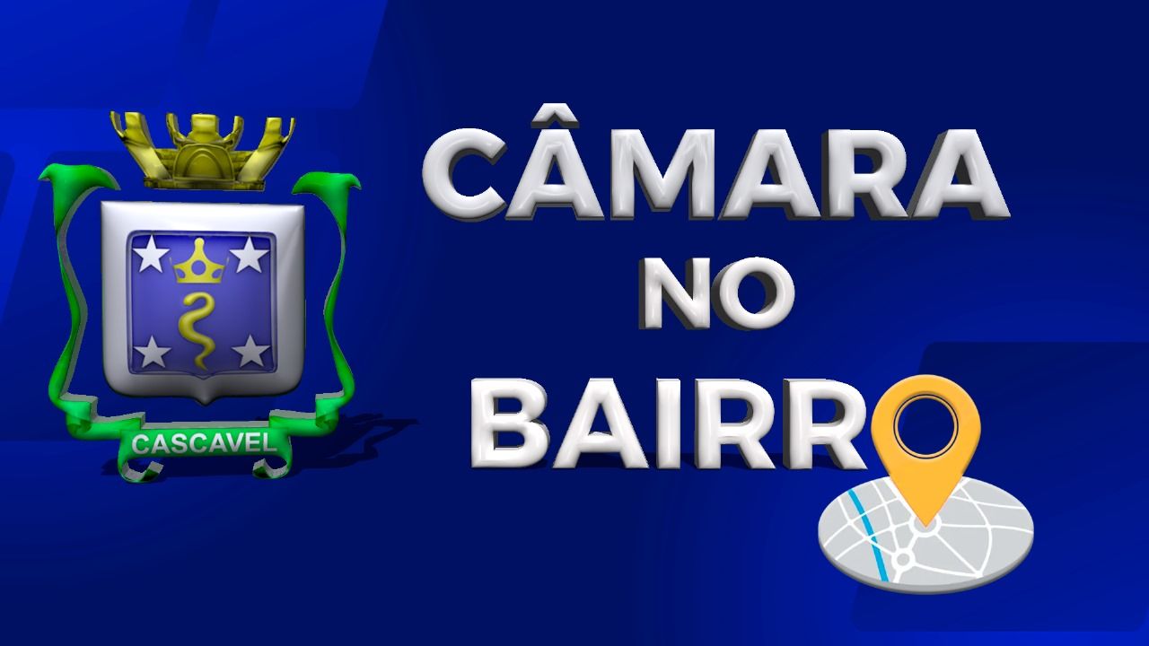 Câmara no Bairro leva serviços e escuta popular ao Cascavel Velho