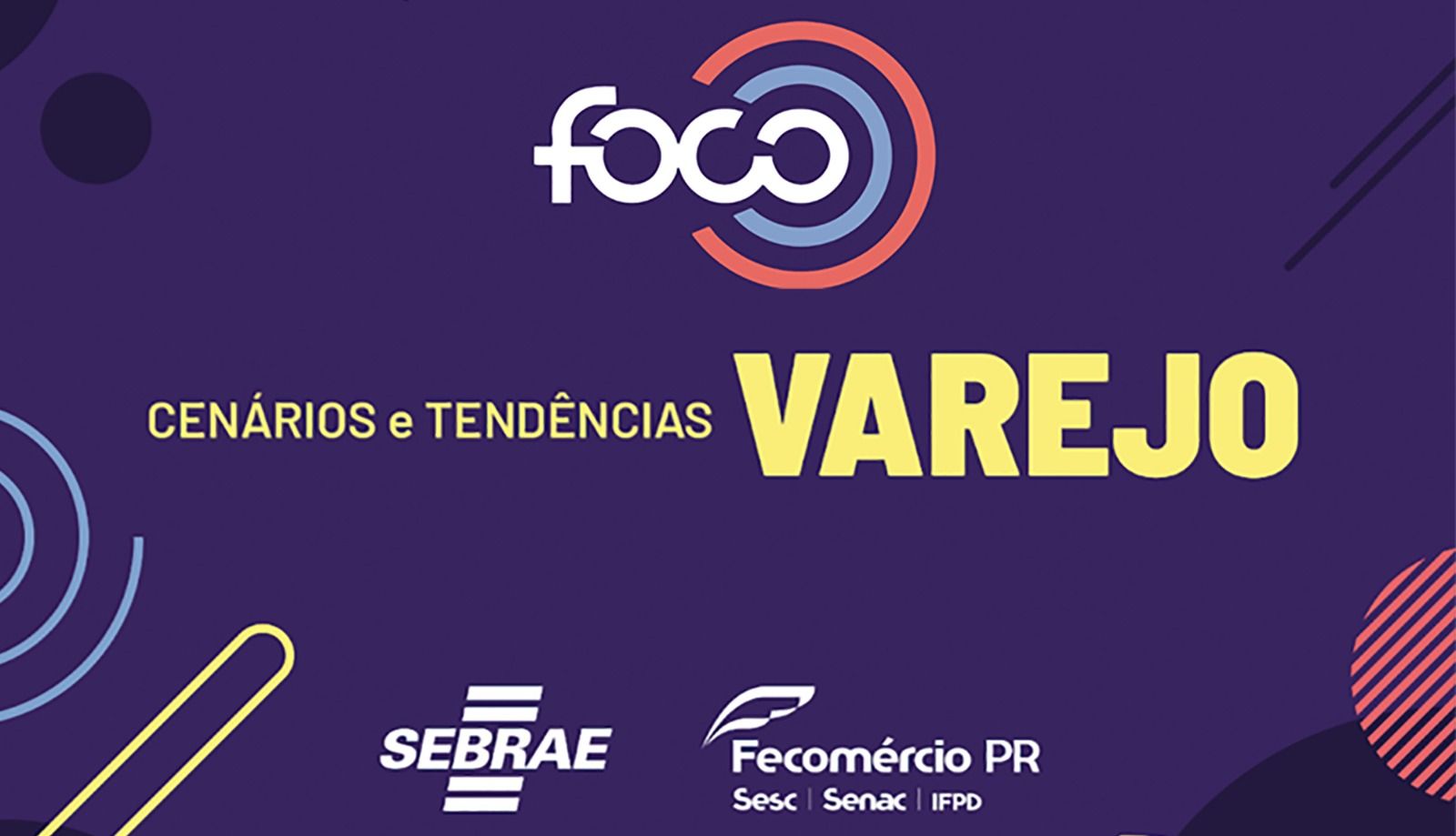 Comércio em Foco vai conectar pequenas empresas com as principais tendências mundiais