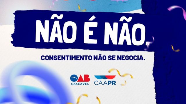 Imagem referente a notícia: Consentimento não se negocia: OAB Cascavel alerta para crime de importunação sexual no Carnaval