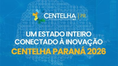 Imagem referente à notícia: Na sua 3ª edição, programa Centelha Paraná bate recorde com 1.221 ideias inovadoras