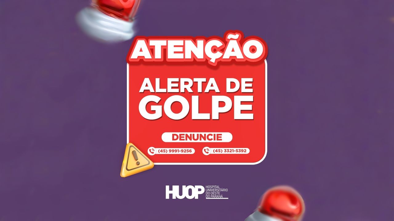 HUOP alerta população de Cascavel sobre golpe com falsas cobranças e reforça que atendimento é 100% gratuito