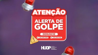 HUOP reforça sigilo de informações de pacientes e alerta para tentativas de obtenção de dados por telefone