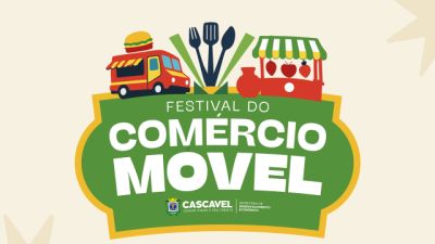 De concurso gastronômico a food trucks, 1º Festival do Comércio Móvel vai reunir mais de 130 empreendedores em Cascavel