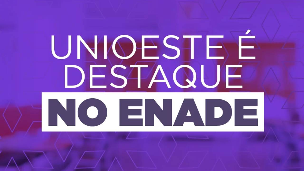 Unioeste é novamente destaque no ranking do Enade