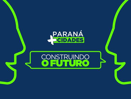 Fomento Paraná apresentará oferta de crédito aos municípios no Paraná Mais Cidades