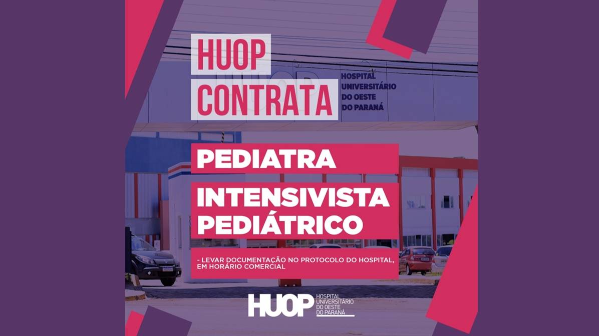 Hospital Universitário contrata médico pediatra e intensivista pediátrico